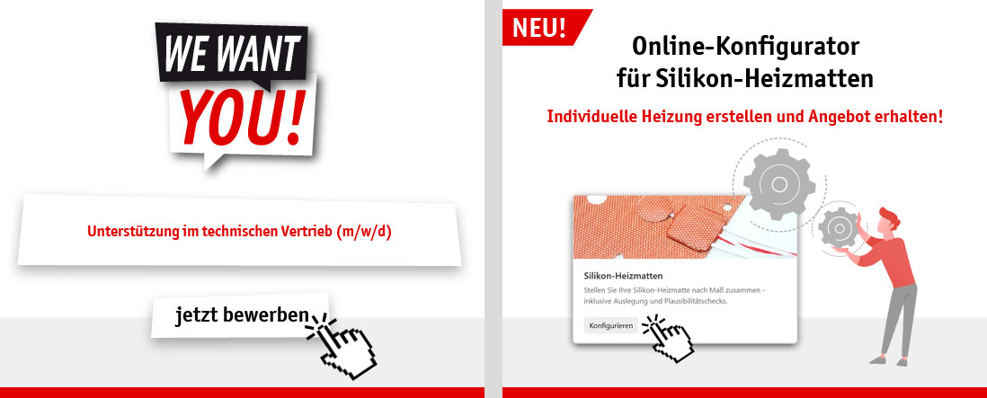 WE WANT YOU! Unterstützung im technischen Vertrieb (m/w/d) - jetzt bewerben | Online-Konfigurator für Silikon-Heizmatten - Individuelle Heizung erstellen und Angebot erhalten